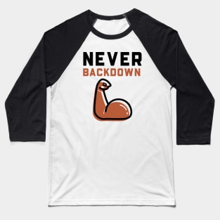 Never Backdown Baseball T-Shirt